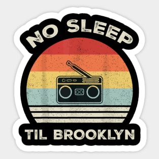 Retro No Sleep Till Brooklyn Sticker